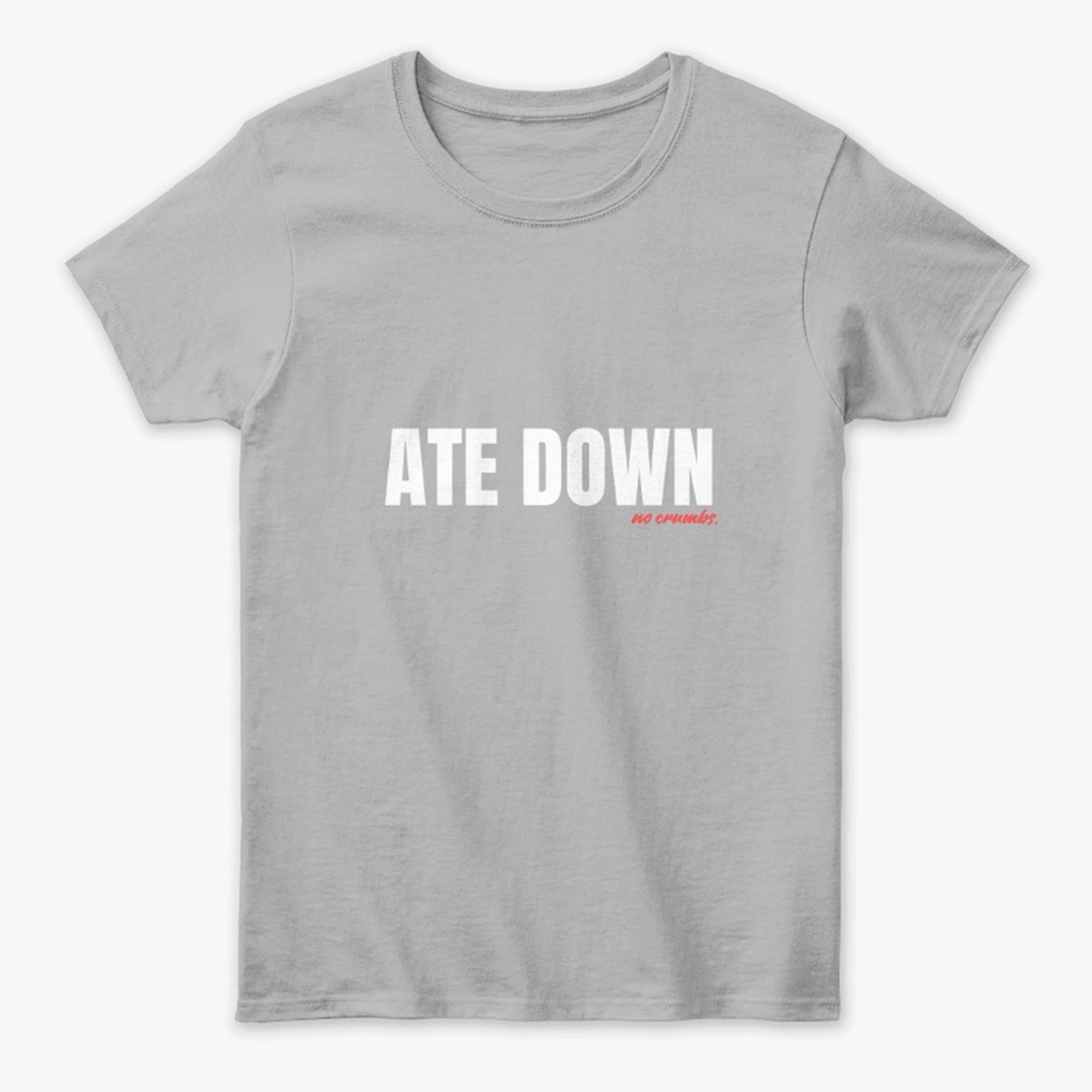 Ate Down