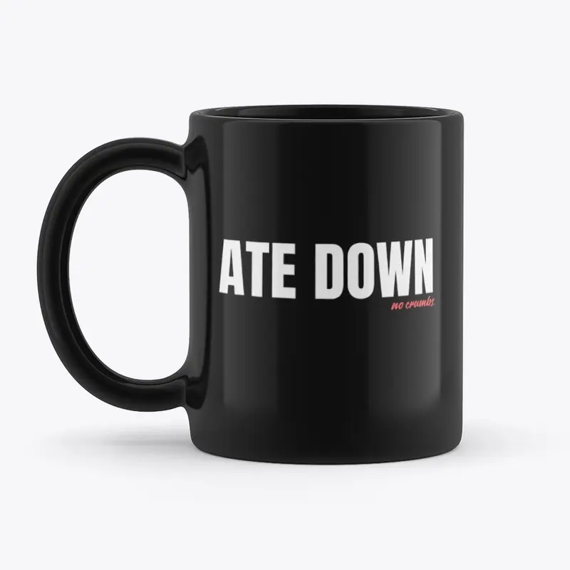 Ate Down