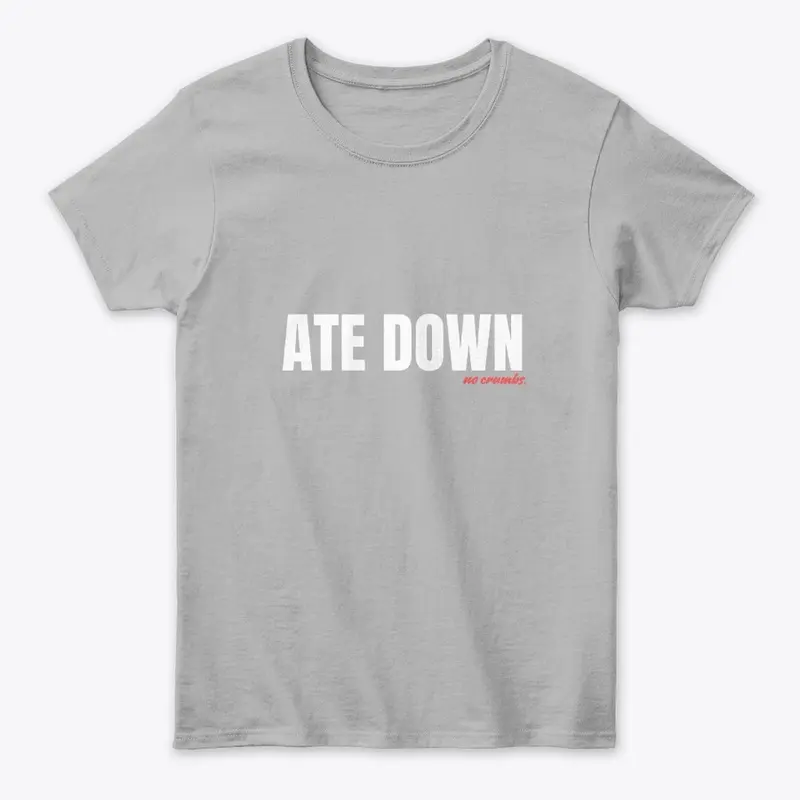 Ate Down